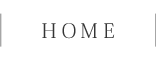 ＨＯＭＥ
